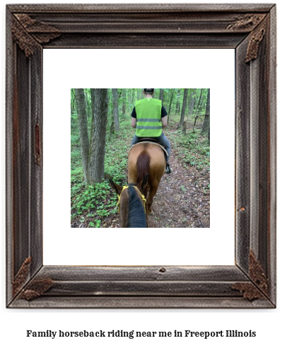 family horseback riding near me in Freeport, Illinois